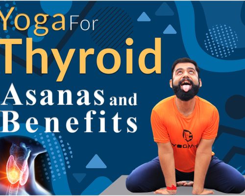 Yoga For Thyroid: Asanas and Benefits
